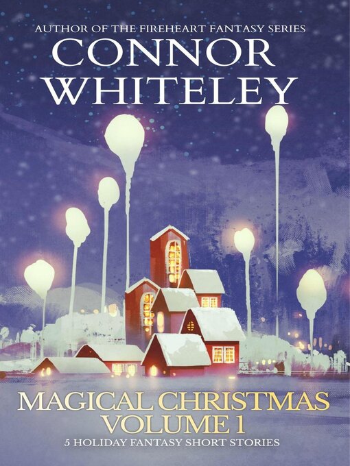 Title details for Magical Christmas Volume 1 by Connor Whiteley - Available